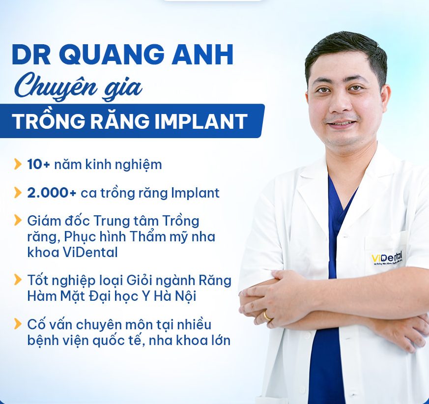 Bác sĩ Quang Anh - chuyên gia trồng răng tại Nha khoa ViDental